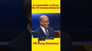 Is it possible to keep the Ten Commandments?