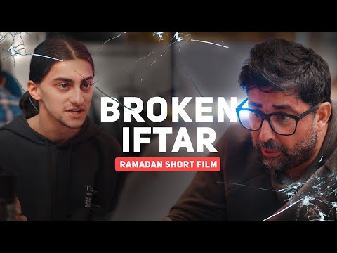 A BROKEN IFTAR - Ramadan Short Film (2022)