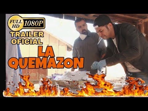 🎬 TRAILER OFICIAL: La Quemazon | @HuizarTV