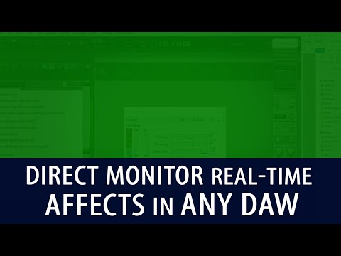 Direct Monitor Real Time Effects In Any DAW (Hear Reverb While You Record)
