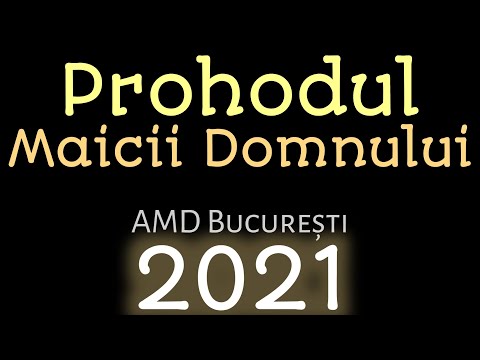 Fragment din Prohodul Maicii Domnului - AMD București 15/28.08.2021