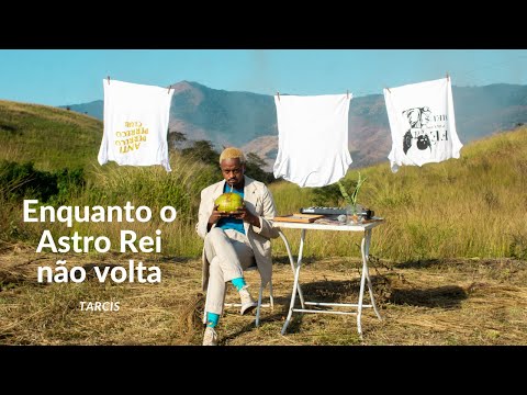 Tarcis - 10 - Enquanto o Astro Rei não volta