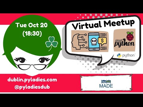 PyLadies Dublin: Fraud detection with ML & Maker project w/ CircuitPython & Pi