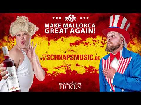Bronko und Rosi Ficken - Make Mallorca great again [Official Video]