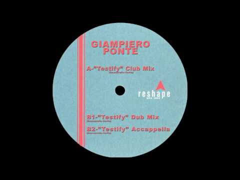 Giampiero Ponte - Testify (Club Mix) (2002)