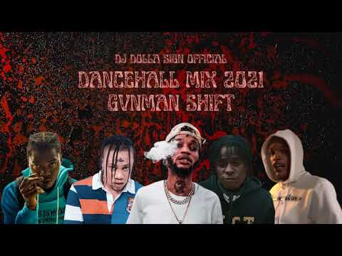 Dancehall Mix 2021 Gvnman Shift Skeng,Intence,I Waata,Skillibeng,Jahvillani & More - DJ Dolla Sign