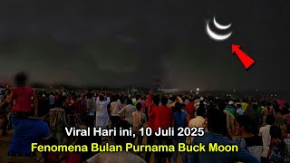 Download lagu Ribuan Warga Takjub! Fenomena Bulan Purnama Buck Moon Hari ini, 10 Juli 2025 mp3 Download lagu Ribuan Warga Takjub! Fenomena Bulan Purnama Buck Moon Hari ini, 10 Juli 2025 mp3