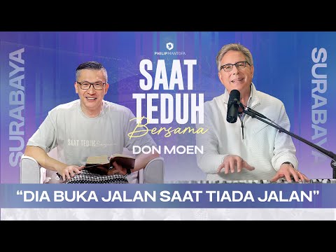 DIA BUKA JALAN SAAT TIADA JALAN - Saat Teduh Bersama Live On-site Surabaya | 3/9/25 (Philip Mantofa)