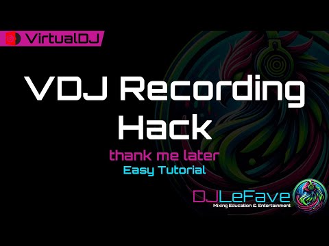 Virtual DJ 2023 Recording Options - PLUS HOW TO RECORD OUTSIDE OF VDJ
