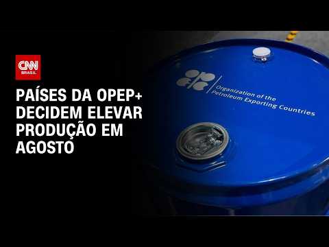 Países da Opep+ decidem elevar produção em agosto | CNN MERCADO