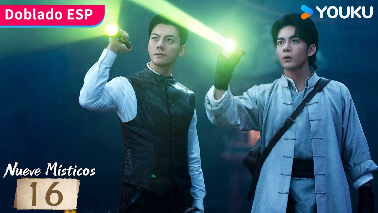 【Doblado ESP】Nueve Místicos EP16 | Nueve héroes y una misión para salvar Changsha 🔥| YOUKU