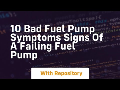 10 bad fuel pump symptoms signs of a failing fuel pump
