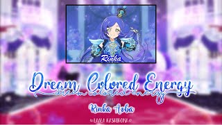 Dream Colored Energy (夢色エナジー)｜Rinka Aoba｜FULL+LYRICS[ROM/KAN/ENG]｜ Kiratto Pri☆Chan