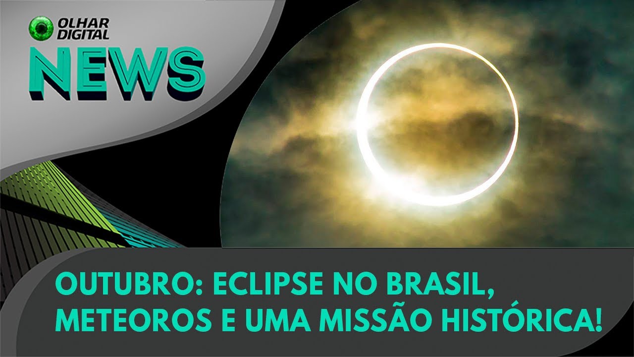 Ao vivo | Outubro: eclipse no Brasil, chuva de meteoros e uma missão histórica! | 30/09/2024