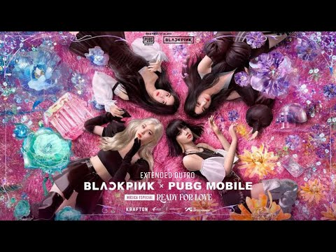 BLACKPINK X PUBG MOBILE - 'Ready For Love' M/V [EXTENDED OUTRO] | aeNaevis - 𝘢𝘶𝘥𝘪𝘰