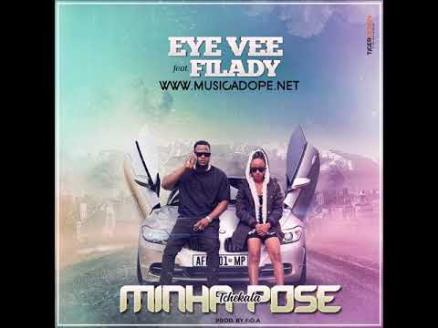 Eye Vee feat  Filady   Minha Pose Official Audio
