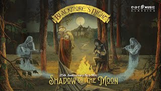 Blackmore&#39;s Night &#39;Shadow Of The Moon (25th Anniversary New Mix)&#39; - Official Lyric Video