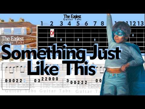 The Chainsmokers - Something just like this Guitar Tab