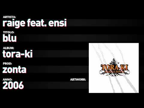 Raige feat. Ensi - Tora Ki - 09 - "Blu"