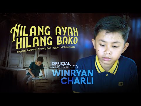Winryan Charli - Hilang Ayah Hilang Bako (Official Music Video)