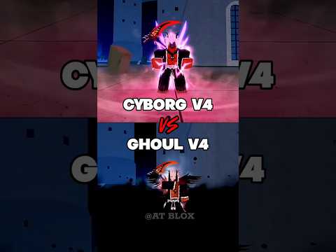 Cyborg V4 Vs Ghoul V4 #bloxfruits #shorts