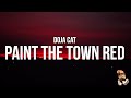 Doja Cat Paint The Town Red Lyrics Mmm She A Devil