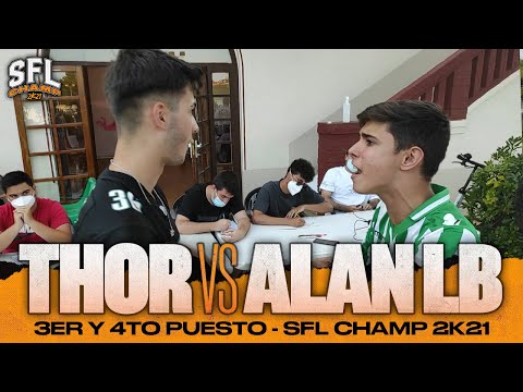 THOR VS ALANLB - TERCER Y CUARTO PUESTO - SFL CHAMP GRAN FINAL