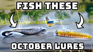 October Fishing Lures Everyone Needs To Throw!