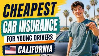 3 Cheapest Car Insurance for Young Drivers in California (2026)