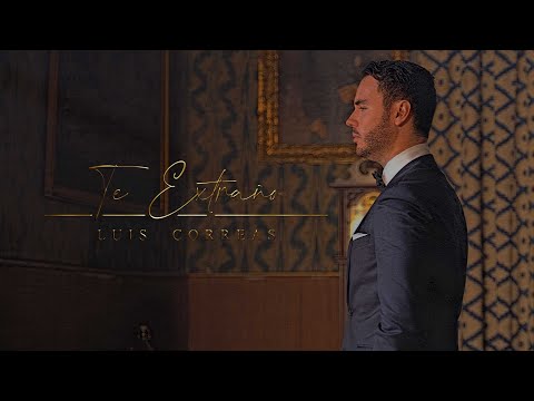 Luis Correas - Te Extraño (Video Oficial)