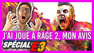 E3 2018 : J'AI JOUÉ À RAGE 2, MON AVIS SURVOLTÉ !