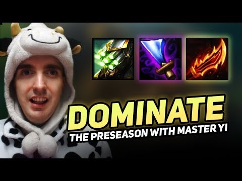 DOMINATE THE PRESEASON WITH MASTER YI! - COWSEP