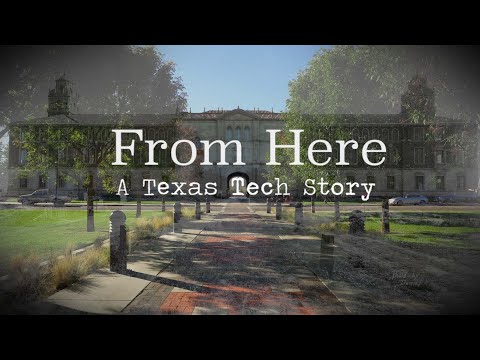 Centennial Documentary | From Here, A Texas Tech Story