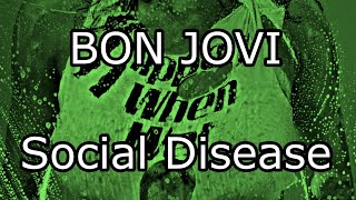 BON JOVI - Social Disease (Lyric Video)