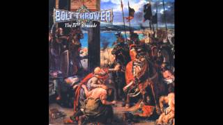 Bolt Thrower - This Time Its War (Official Audio)
