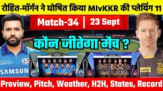 IPL 2021 UAE Match 34 : Mumbai Indians Vs Kolkata Knight Riders Playing 11, Win Prediction, Preview IPL 2021 UAE Match 34 : Mumbai Indians Vs Kolkata Knight Riders Playing 11, Win Prediction, Preview