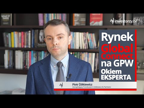 Global Connect, czyli nowy rynek na warszawskiej giełdzie – Okiem EKSPERTA