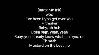 Kid Ink- ft. Ty Dolla $ign "F With U" (lyrics)
