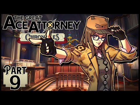 The Great Ace Attorney Chronicles First Playthrough ~ Part 9