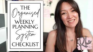 How I Plan My Week Using My Orgnised Weekly Planning System + Free Checklist