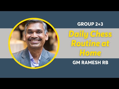"Daily Chess Routine at home" by GM Ramesh RB