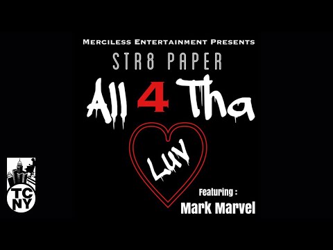 Mark Teodosio - All 4 Tha Luv (Feat. Str8 Paper)