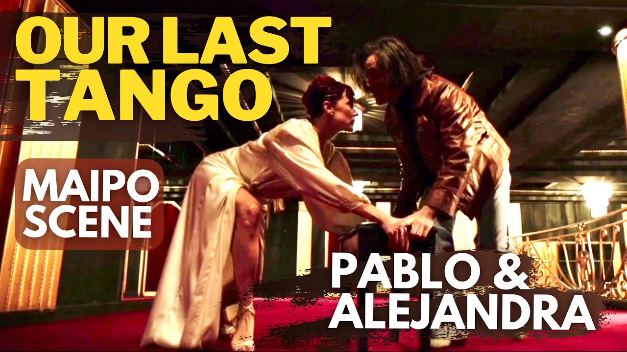 Un Tango Más - Our Last Tango Movie | Alejandra Gutty - Maipo scene with Pablo Veron.