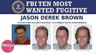 30 Notorious Fugitives from FBI's Most Wanted