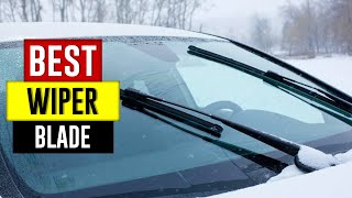Top 5 Best Wiper Blade Review in 2023