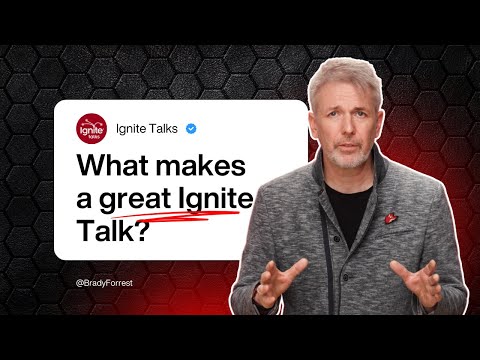What Makes a Great Ignite Talk | Brady Forrest