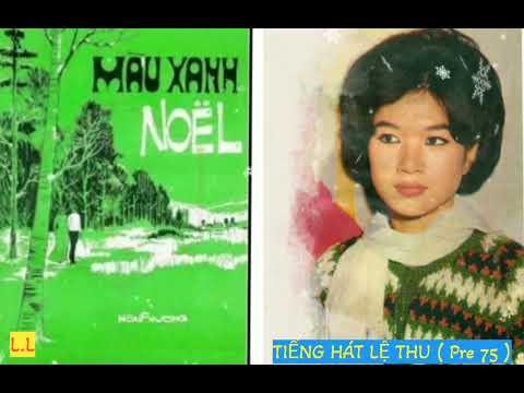 Thể hiện bởi Lệ Thu (trước 75)
