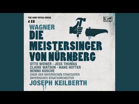 Die Meistersinger von Nürnberg, WWV 96: 1. Aufzug: Was Euch zum Liede Richt und Schnur