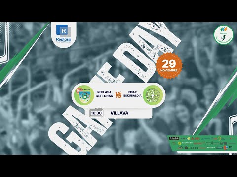 REPLASA BETI-ONAK vs EIBAR ESKUBALOIA DIVISION DE HONOR PLATA FEMENINA