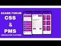 Exams Forum Mobile App CSS PMS Preparation Platform